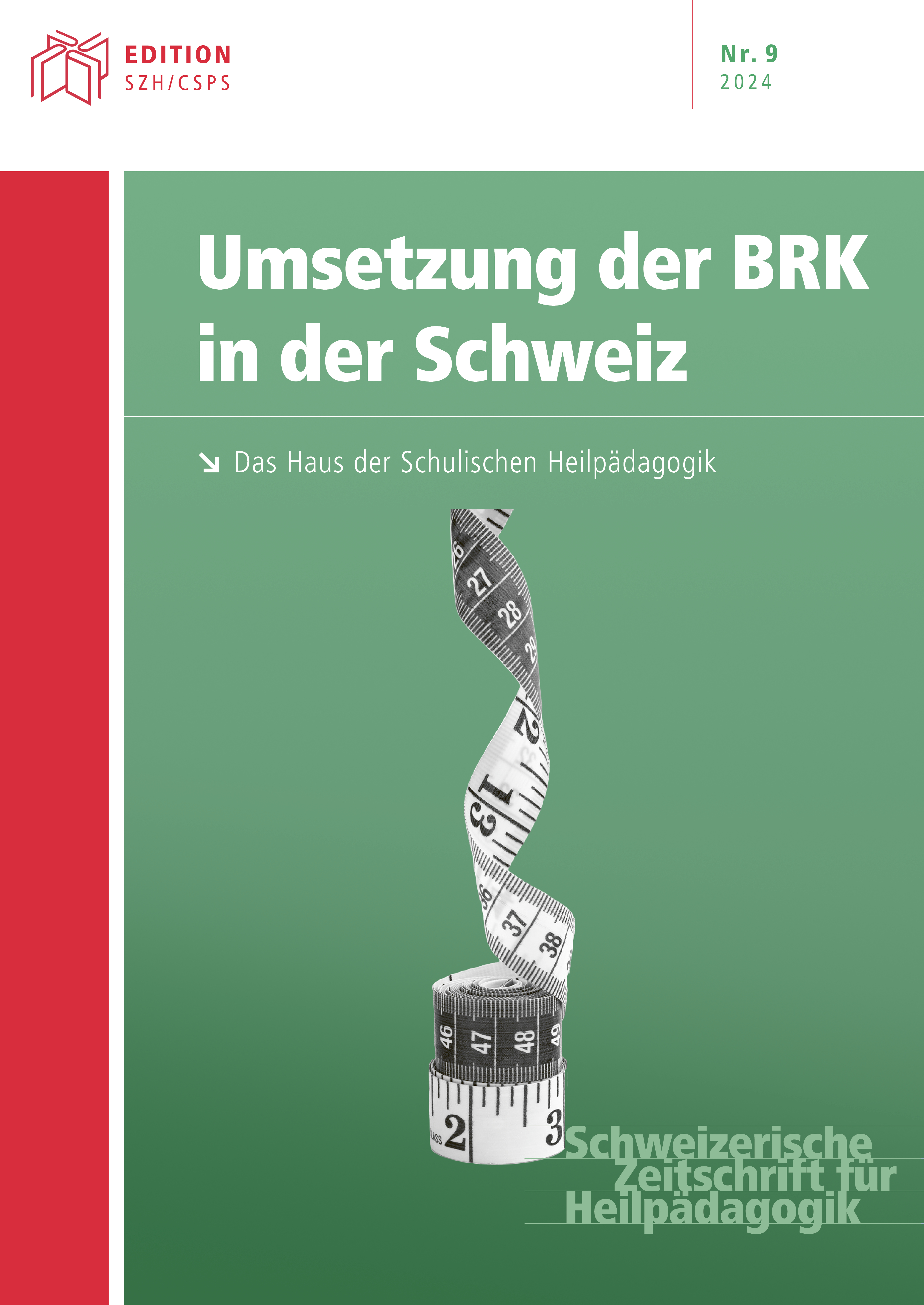 					Ansehen Bd. 30 Nr. 09 (2024): Umsetzung der BRK in der Schweiz
				